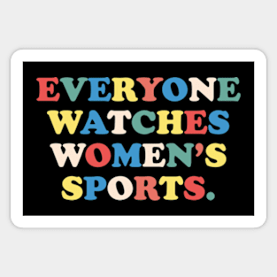 Everyone Watches Womens Sports, Dawn Staley Sticker